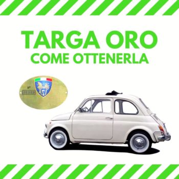 Come avere il “Certificato di Identità” o “Targa Oro” per la vostra Fiat500