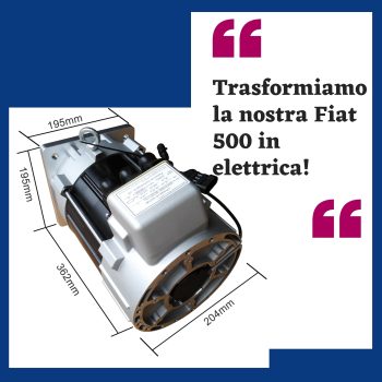 Trasformiamo la nostra Fiat 500 in elettrica: la guida!