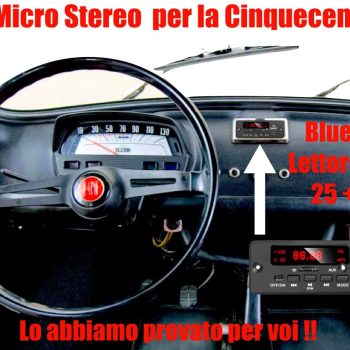 Mini impianto Stereo per la Fiat 500 d’epoca – La nostra prova